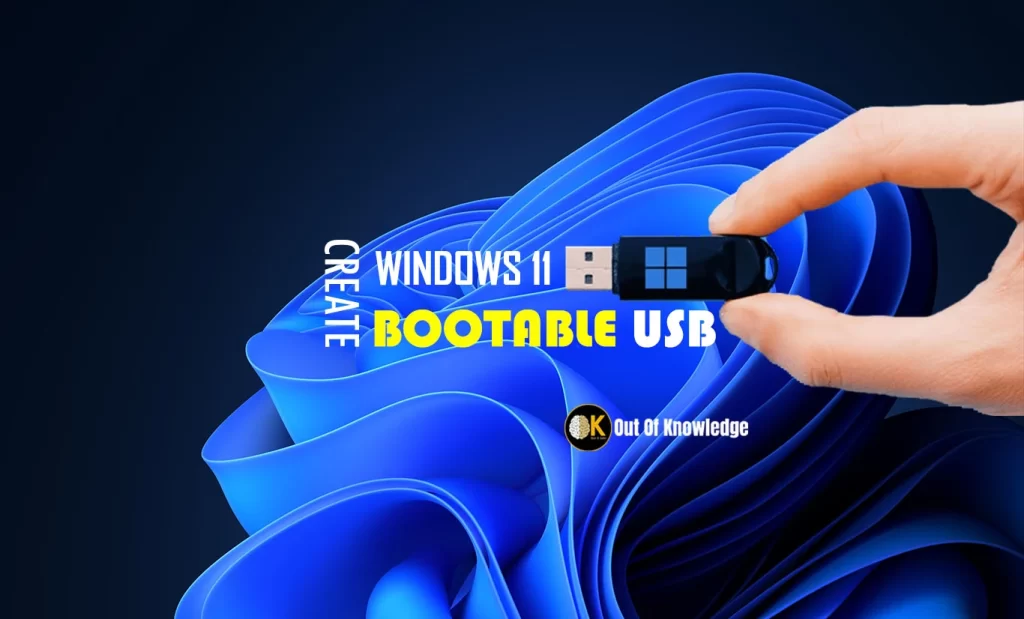 How to Create a windows 11 bootable pen drive or usb disk?